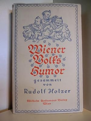 Bild des Verkufers fr Wiener Volks-Humor, Harfinisten und Volkssnger zum Verkauf von Antiquariat Weber