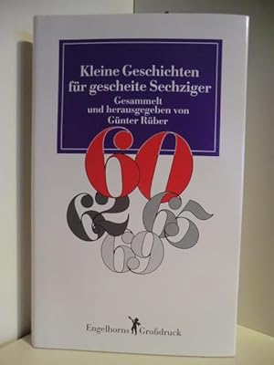 Seller image for Kleine Geschichten fr gescheite Sechziger for sale by Antiquariat Weber