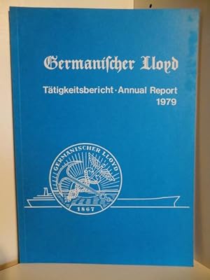 Seller image for Ttigkeitsbericht - Annual Report 1979. Germanischer Lloyd. for sale by Antiquariat Weber