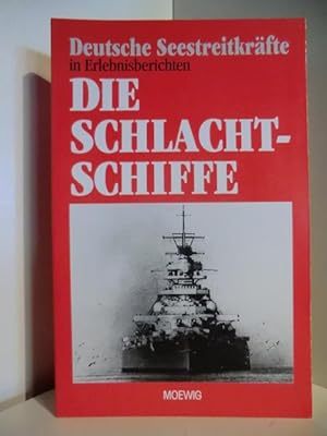 Bild des Verkäufers für Deutsche Seestreitkräfte in Erlebnisberichten. Die Schlachtschiffe zum Verkauf von Antiquariat Weber GbR