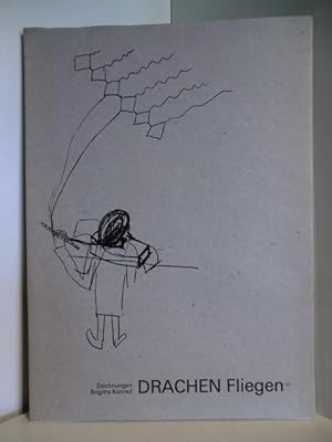 Bild des Verkufers fr Zeichnungen Brigitte Konrad. Drachen Fliegen (Drachenfliegen) zum Verkauf von Antiquariat Weber