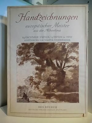 Bild des Verkufers fr Handzeichnungen europischer Meister des 14. bis 18. Jahrhunderts aus der Albertina. 19 Faksimiletafeln und 9 Abbildungen im Text zum Verkauf von Antiquariat Weber