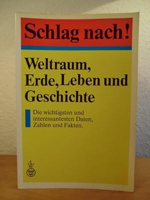 Imagen del vendedor de Schlag nach! Weltraum, Erde, Leben und Geschichte a la venta por Antiquariat Weber