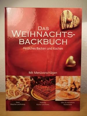 Imagen del vendedor de Das Weihnachtsbackbuch. Festliches Backen und Kochen a la venta por Antiquariat Weber