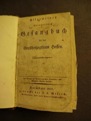 Bild des Verkufers fr Allgemeines Evangelisches Gesangbuch fr das Groherzogthum (Groherzogtum) Hessen zum Verkauf von Antiquariat Weber