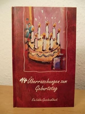 Seller image for 14 berraschungen zum Geburtstag. Ein Lbbe Geschenkbuch for sale by Antiquariat Weber