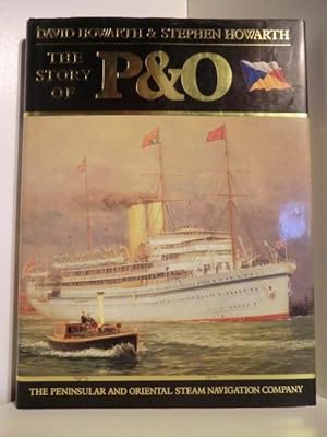 Bild des Verkufers fr The Story of P & O. The Peninsular and Oriental Steam Navigation Company zum Verkauf von Antiquariat Weber