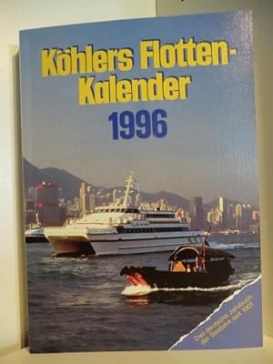 Bild des Verkufers fr Khlers Flotten-Kalender (Flottenkalender) 1996 zum Verkauf von Antiquariat Weber