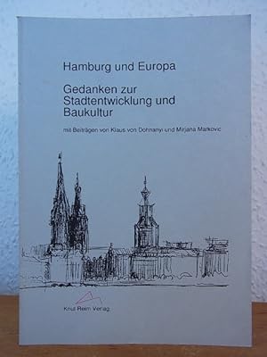 Bild des Verkufers fr Hamburg und Europa. Gedanken zur Stadtentwicklung und Baukultur zum Verkauf von Antiquariat Weber