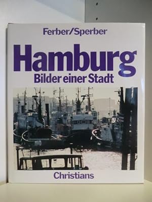 Seller image for Hamburg. Bilder einer Stadt for sale by Antiquariat Weber