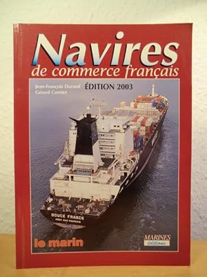 Les navires de commerce francais. Edition 2003
