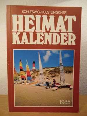 Immagine del venditore per Schleswig-Holsteinischer Heimatkalender 1985 - 47. Jahrgang venduto da Antiquariat Weber