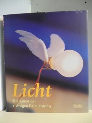 Imagen del vendedor de Licht. Die Kunst der richtigen Beleuchtung a la venta por Antiquariat Weber