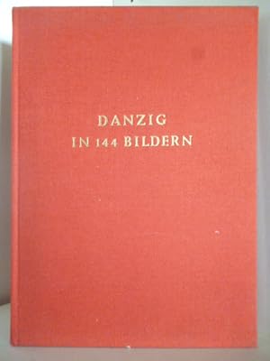 Seller image for Danzig in 144 Bildern for sale by Antiquariat Weber