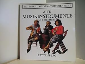 Alte Musikinstrumente. Battenberg - Kleine Antiquitäten-Reihe