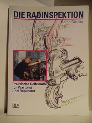 Seller image for Die Radinspektion. Praktische Selbsthilfe fr Wartung und Reparatur for sale by Antiquariat Weber