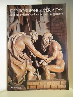 Bild des Verkufers fr Der Bordesholmer Altar und die anderen Werke von Hans Brggemann zum Verkauf von Antiquariat Weber