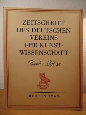 Bild des Verkufers fr Zeitschrift des Deutschen Vereins fr Kunstwissenschaft. Band 7, Heft 2/3, 1940 zum Verkauf von Antiquariat Weber