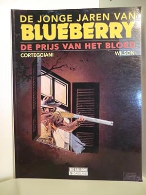 Bild des Verkufers fr De Jonge Jaren van Blueberry. De Prijs van hat Bloed (niederlndischsprachige Ausgabe) zum Verkauf von Antiquariat Weber