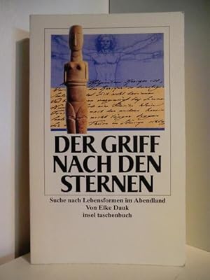 Seller image for Der Griff nach den Sternen. Suche nach Lebensformen im Abendland for sale by Antiquariat Weber