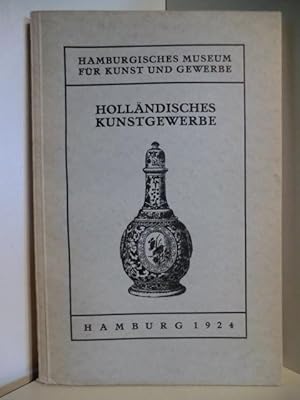 Imagen del vendedor de Hollndisches Kunstgewerbe a la venta por Antiquariat Weber