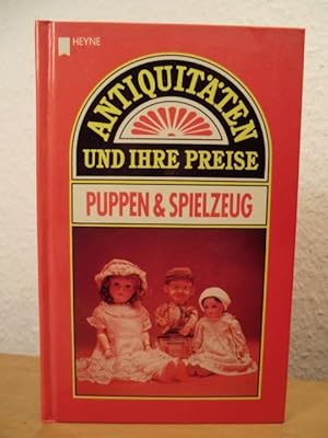 Seller image for Antiquitten und ihre Preise: Puppen & Spielzeug for sale by Antiquariat Weber