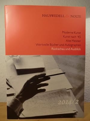Seller image for Rckschau und Ausblick 2014 / 2. Moderne Kunst, Kunst nach '45, Alte Meister, wertvolle Bcher und Autographen for sale by Antiquariat Weber