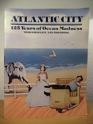 Image du vendeur pour Atlantic City. 125 Years of Ocean Madness mis en vente par Antiquariat Weber