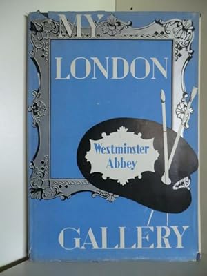 Imagen del vendedor de My London. Westminster Abbey a la venta por Antiquariat Weber