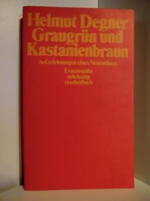 Bild des Verkufers fr Graugrn und Kastanienbraun. Aufzeichnungen eines Neurotikers zum Verkauf von Antiquariat Weber