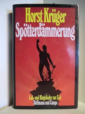 Bild des Verkufers fr Sptterdmmerung. Lob- und Klagelieder zur Zeit zum Verkauf von Antiquariat Weber