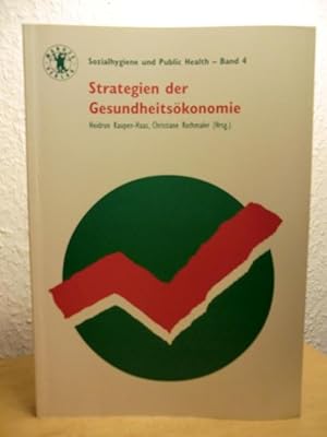 Bild des Verkufers fr Strategien der Gesundheitskonomie. Sozialhygiene und Public Health Band 4 zum Verkauf von Antiquariat Weber