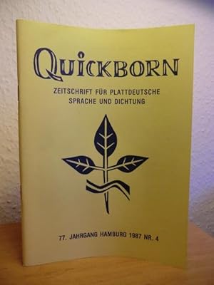 Imagen del vendedor de Quickborn - Zeitschrift fr plattdeutsche Sprache und Dichtung. 77. Jahrgang Hamburg 1987 Nr. 4 a la venta por Antiquariat Weber