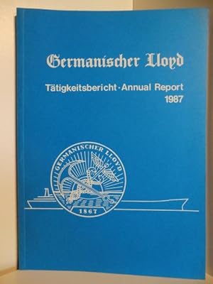 Seller image for Ttigkeitsbericht - Annual Report 1987. Germanischer Lloyd. for sale by Antiquariat Weber