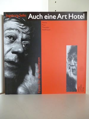 Bild des Verkufers fr Auch eine Art Hotel. Ingeborg Sello: Fotos fr das Feuilleton zum Verkauf von Antiquariat Weber