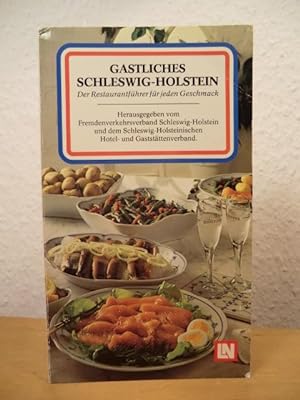 Imagen del vendedor de Gastliches Schleswig-Holstein. Der Restaurantfhrer fr jeden Geschmack a la venta por Antiquariat Weber