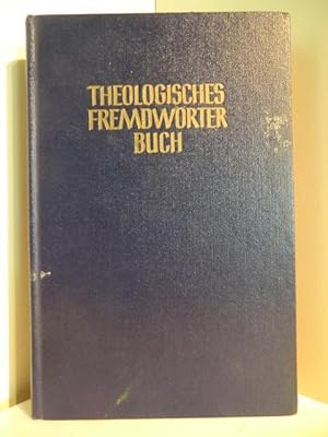 Bild des Verkufers fr Theologisches Fremdwrterbuch zum Verkauf von Antiquariat Weber