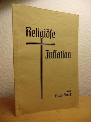 Imagen del vendedor de Religise Inflation. Eine Lebensfrage fr unsere Kirche a la venta por Antiquariat Weber