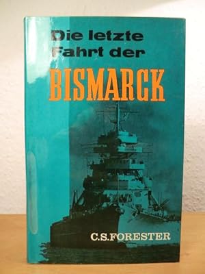 Bild des Verkufers fr Die letzte Fahrt der Bismarck zum Verkauf von Antiquariat Weber
