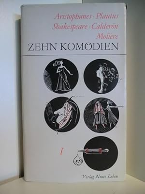 Bild des Verkufers fr Zehn Komdien. Aristophanes, Plautus, Sheakespeare, Calderon, Moliere zum Verkauf von Antiquariat Weber