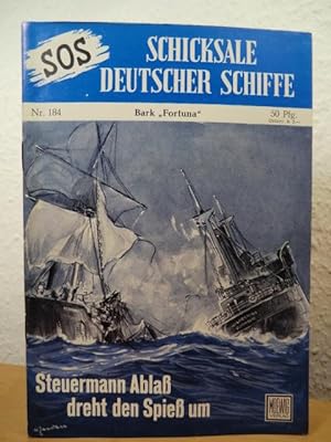 Bild des Verkufers fr SOS - Schicksale deutscher Schiffe. Nr. 184: Bark "Fortuna". Steuermann Abla dreht den Spie um zum Verkauf von Antiquariat Weber