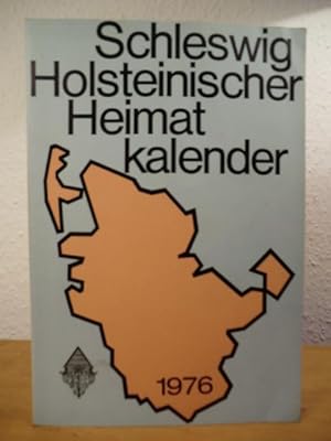 Bild des Verkufers fr Schleswig-Holsteinischer Heimatkalender 1976 - 38. Jahrgang zum Verkauf von Antiquariat Weber