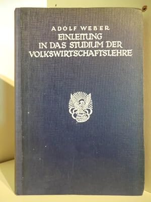 Bild des Verkufers fr Einleitung in das Studium der Volkswirtschaftslehre. Band 1 zum Verkauf von Antiquariat Weber