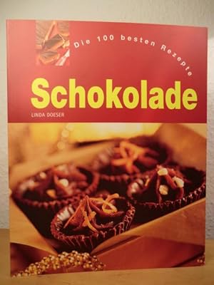 Image du vendeur pour Schokolade. Die 100 besten Rezepte mis en vente par Antiquariat Weber