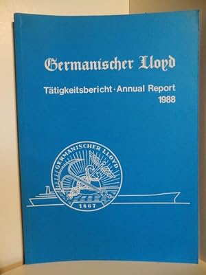Seller image for Ttigkeitsbericht - Annual Report 1988. Germanischer Lloyd. for sale by Antiquariat Weber