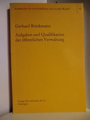 Bild des Verkufers fr Aufgaben und Quailfikation der ffentlichen Verwaltung zum Verkauf von Antiquariat Weber