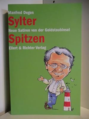 Sylter Spitzen. Neue Satiren von der Goldstaubinsel