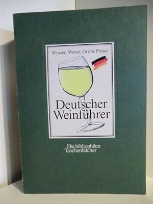 Imagen del vendedor de Deutscher Weinfhrer. Winzer, Weine, groe Preise a la venta por Antiquariat Weber