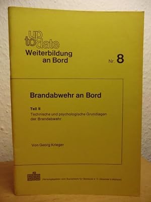 Seller image for Brandabwehr an Bord Teil 2. Erluterungen und Hinweise fr Ausbildung und Ernstfall for sale by Antiquariat Weber