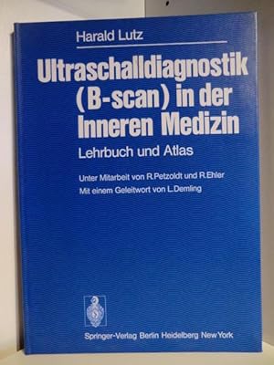 Bild des Verkufers fr Ultraschalldiagnostik (B-scan) in der Inneren Medizin. Lehrbuch und Atlas zum Verkauf von Antiquariat Weber